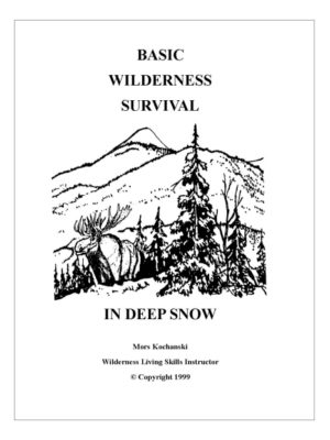 Basic Wilderness Survival in Deep Snow