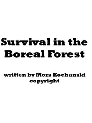 Survival in the Boreal Forest